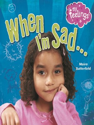 cover image of When I'm Sad